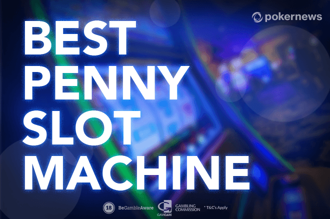 The Best Slot Machines To Play